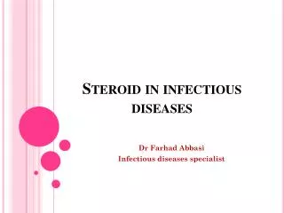 Steroid in infectious diseases