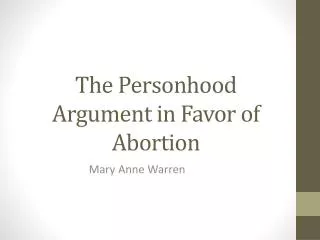 The Personhood Argument in Favor of Abortion