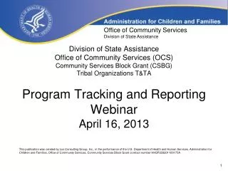 Program Tracking and Reporting Webinar April 16, 2013