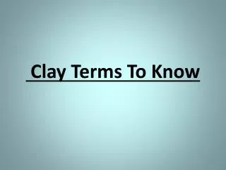 Clay Terms To Know