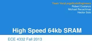 High Speed 64kb SRAM