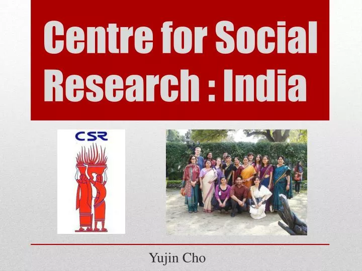 centre for social research india