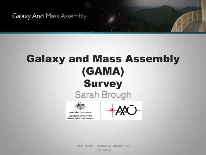 galaxy and mass assembly gama survey