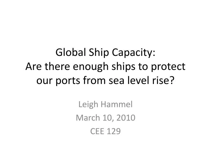 global ship capacity are there enough ships to protect our ports from sea level rise