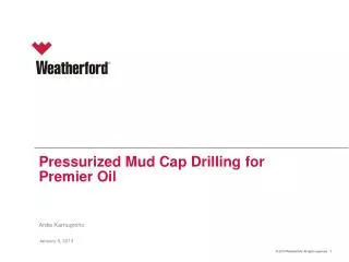 Pressurized Mud Cap Drilling for Premier Oil