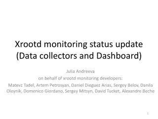 Xrootd monitoring status update (Data collectors and Dashboard)