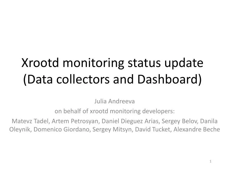 xrootd monitoring status update data collectors and dashboard
