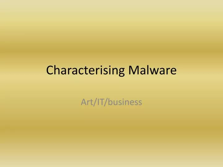 characterising malware