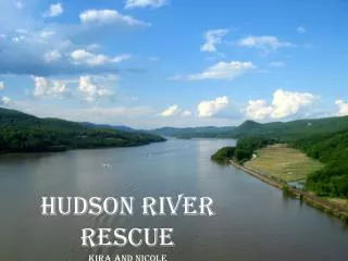 Hudson River Rescue Kira and Nicole