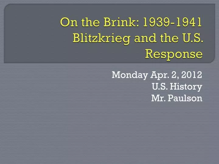 on the brink 1939 1941 blitzkrieg and the u s response