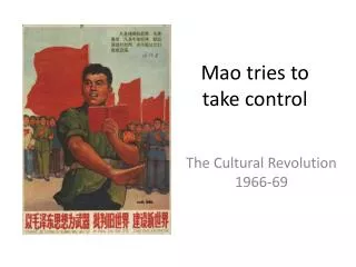 Mao tries to take control