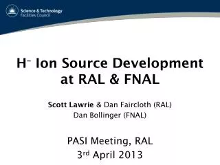 H – Ion Source Development at RAL &amp; FNAL