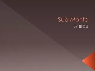 sub monte