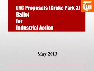 LRC Proposals (Croke Park 2) Ballot for Industrial Action