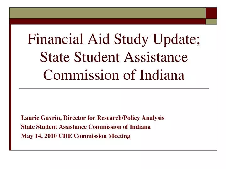 financial aid study update state student assistance commission of indiana