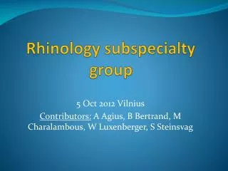 Rhinology subspecialty group