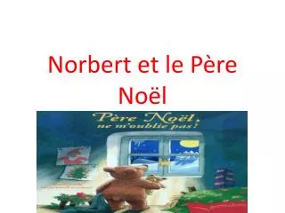 norbert et le p re no l