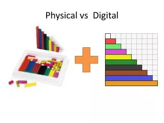 Physical vs Digital