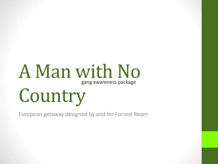 a man with no country