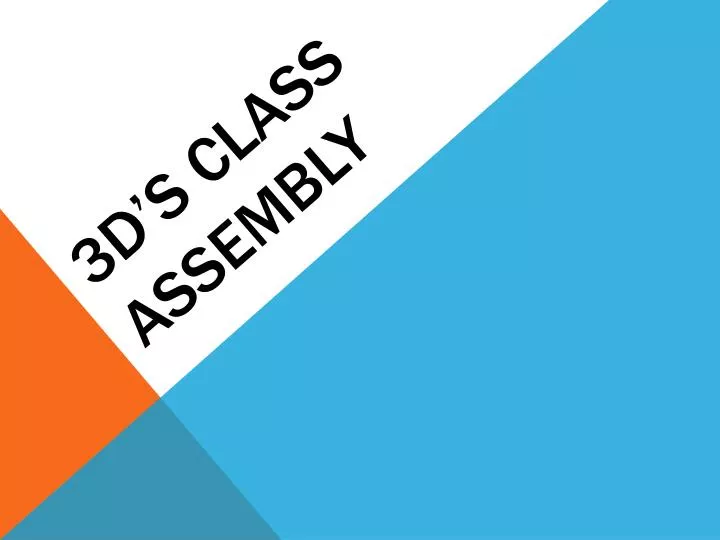 3d s class assembly
