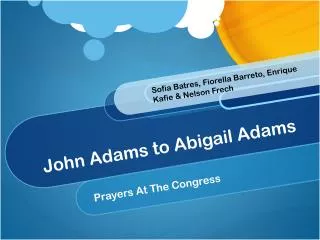 John Adams to Abigail Adams