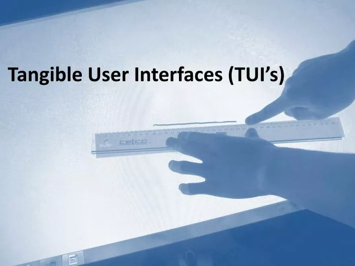 tangible user interfaces tui s