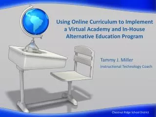 Using Online Curriculum to Implement a Virtual Academy and In-House Alternative Education Program