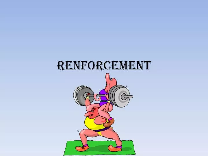 renforcement