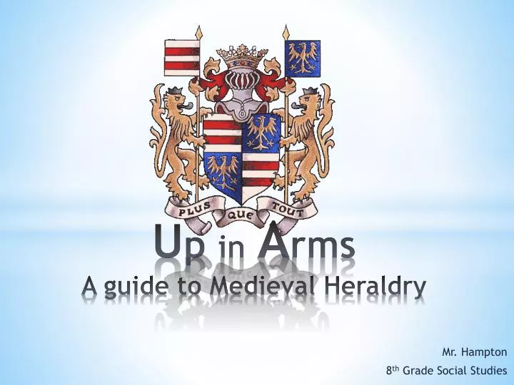 u p in a rms a guide to medieval heraldry