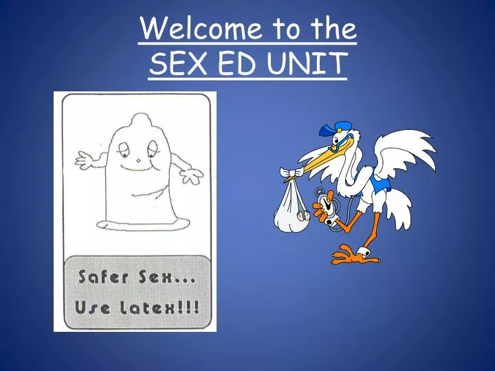 welcome to the sex ed unit