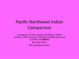 Pacific Northwest Indian Comparison