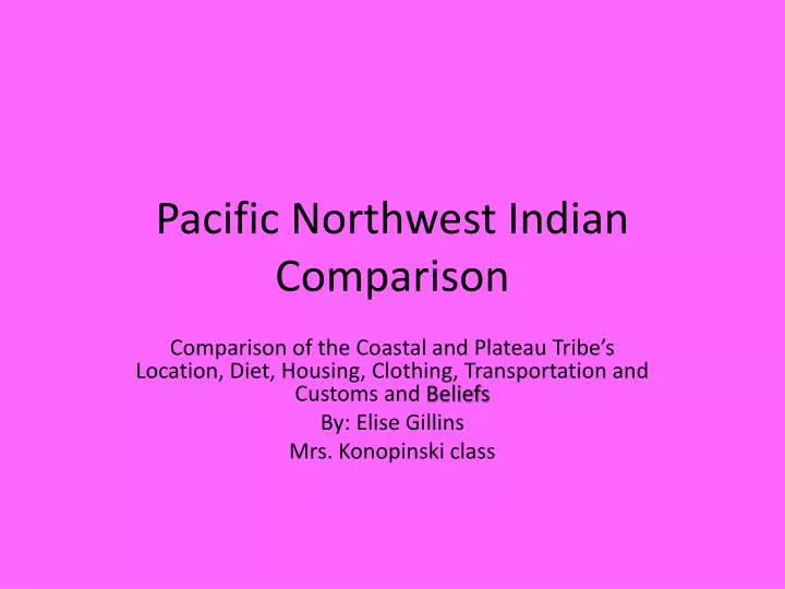 pacific northwest indian comparison