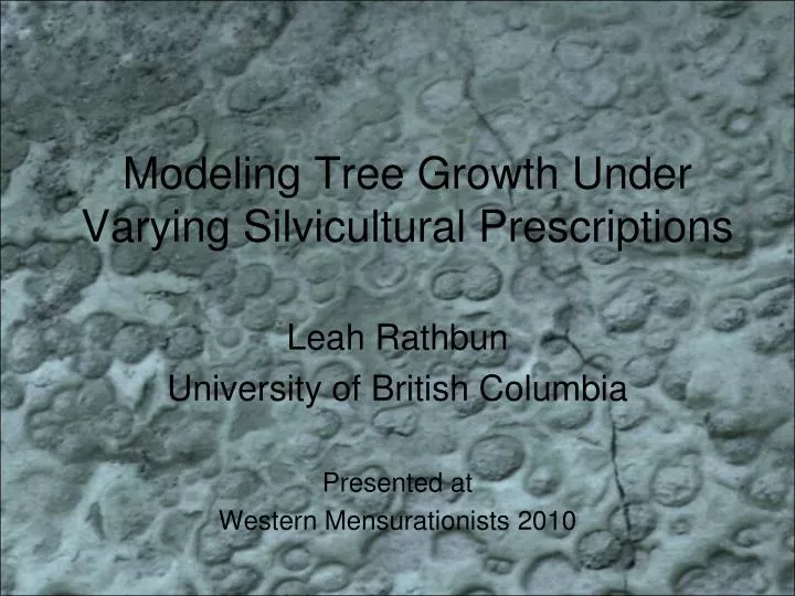 modeling tree growth under varying silvicultural prescriptions