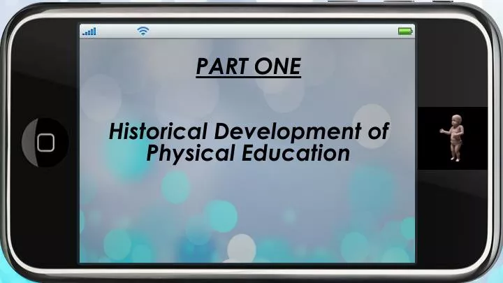 PPT - PART ONE Historical Development Of Physical Education PowerPoint ...