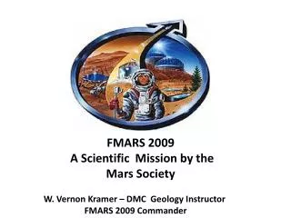 FMARS 2009 A Scientific Mission by the Mars Society