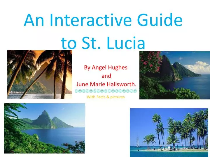 an interactive guide to st lucia