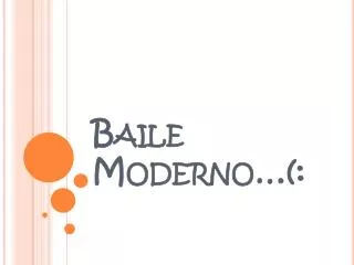 Baile Moderno…(: