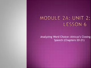 Module 2A: Unit 2: Lesson 6