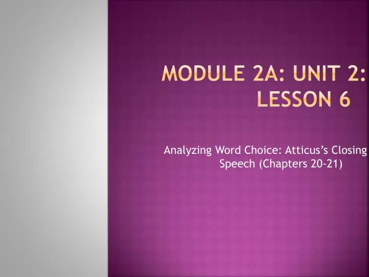 module 2a unit 2 lesson 6