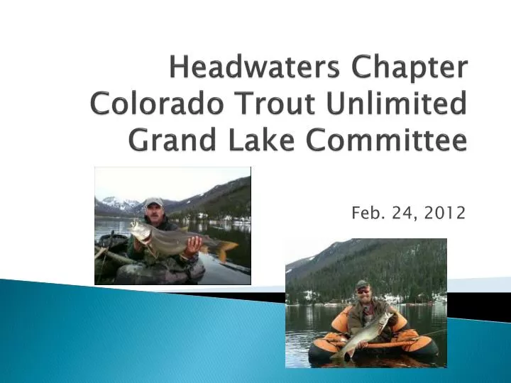 headwaters chapter colorado trout unlimited grand lake committee