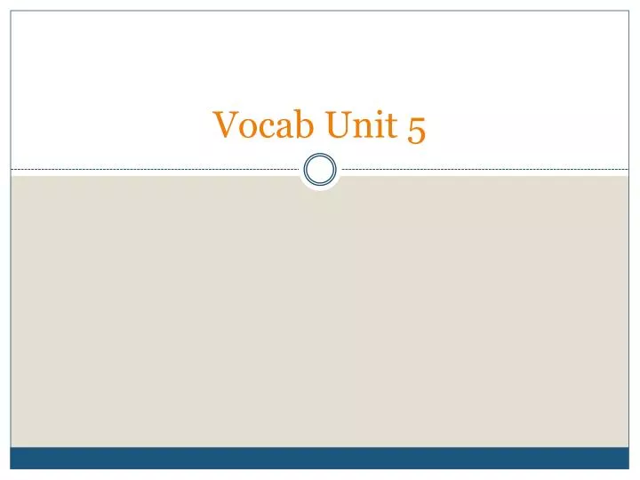 vocab unit 5