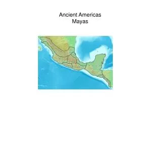 Ancient Americas Mayas