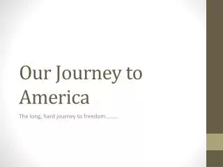 Our Journey to America