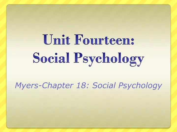 myers chapter 18 s o cial psychology