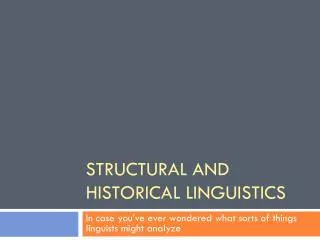 Structural and Historical Linguistics