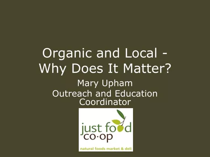 organic and local why does it matter