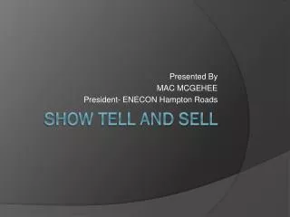 Show Tell and Sell