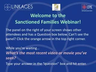 Welcome to the Sanctioned Families Webinar!