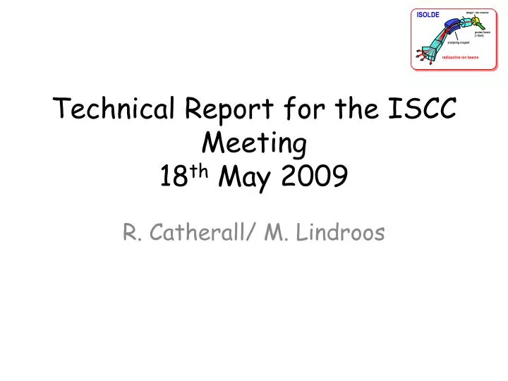 technical report for the iscc meeting 18 th may 2009