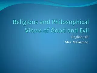 Religious and Philosophical Views of Good and Evil